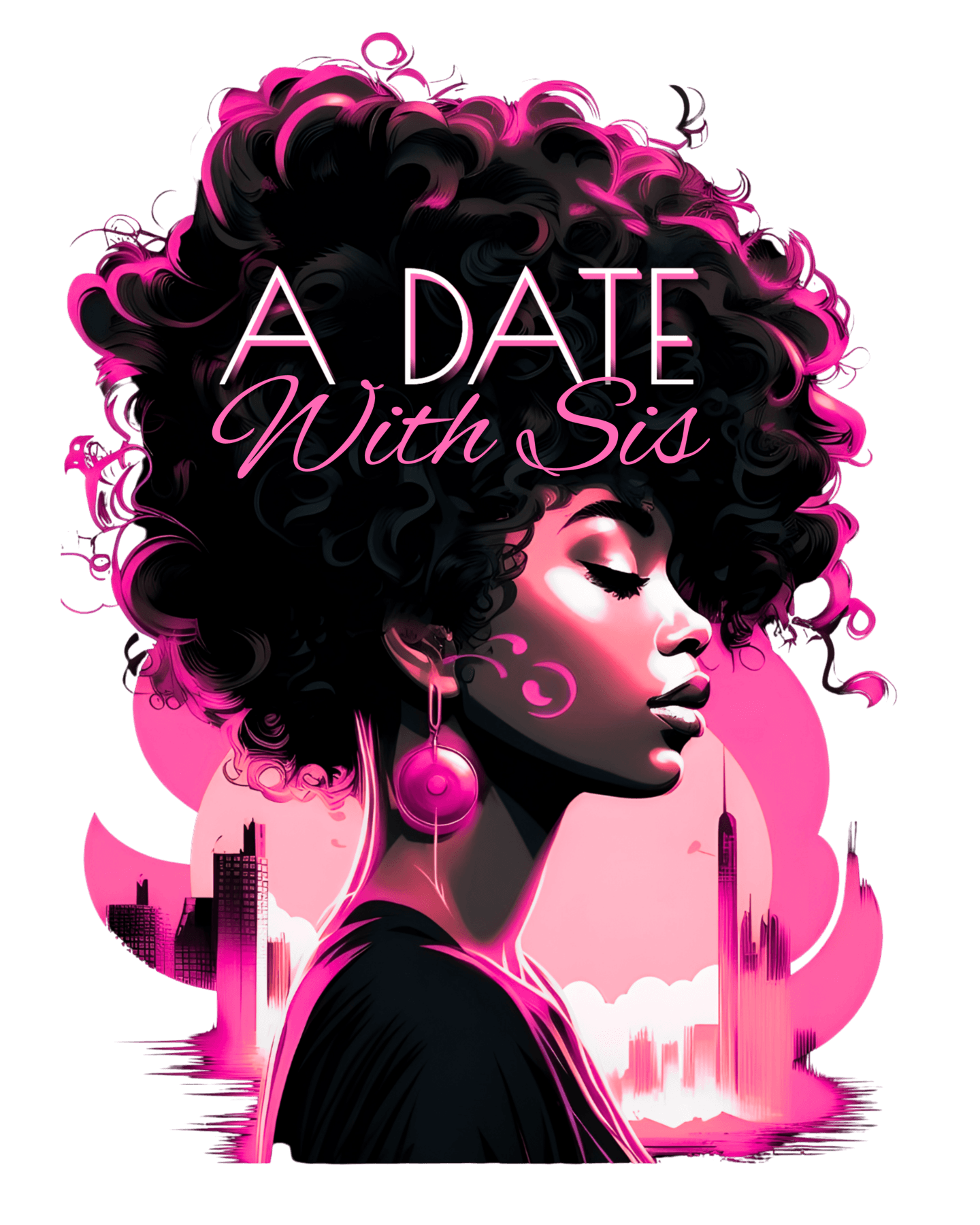 A Date With Sis illustrated merch artwork in black and hot pink